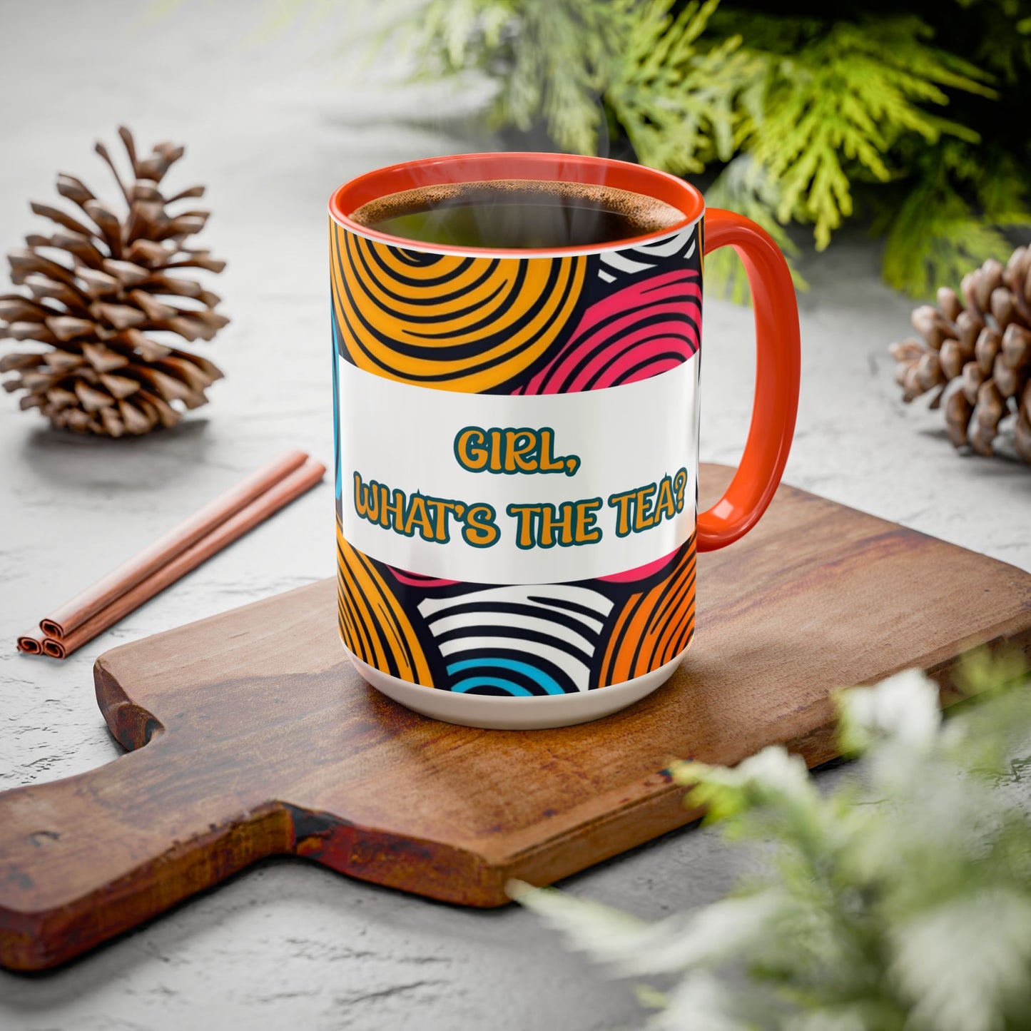 Girl, What's the Tea Sassy Sips 15oz Mug